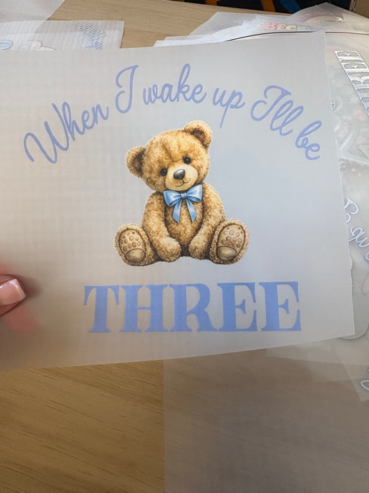 When I wake up I’ll be Three